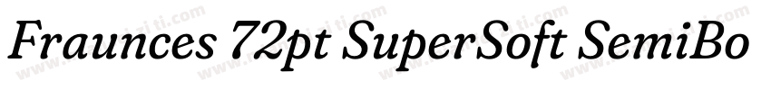 Fraunces 72pt SuperSoft SemiBold字体转换